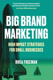 Big Brand Marketing By Rhea Freeman