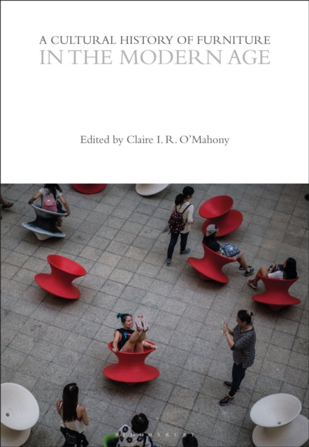 Cultural History Of Furniture In The Mod By Unknown