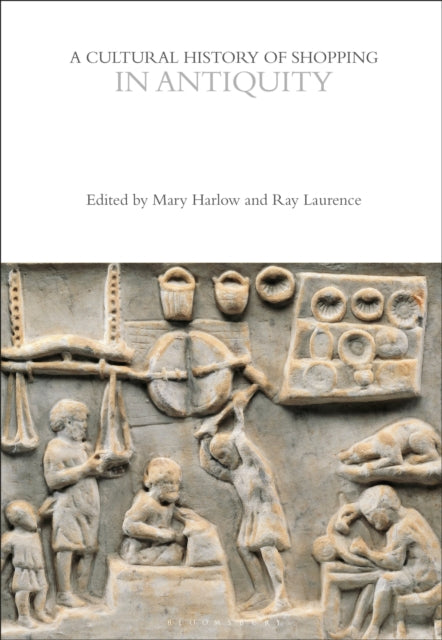 A Cultural History Of Shopping In Antiq By Dummy Author