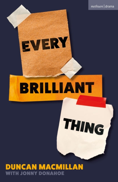 Every Brilliant Thing By Macmillan, Duncan