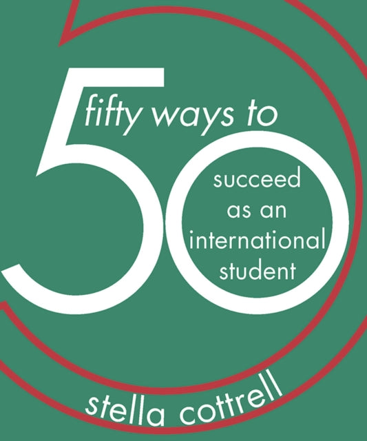 50 Ways To Succeed As An International S By Cottrell, Stella