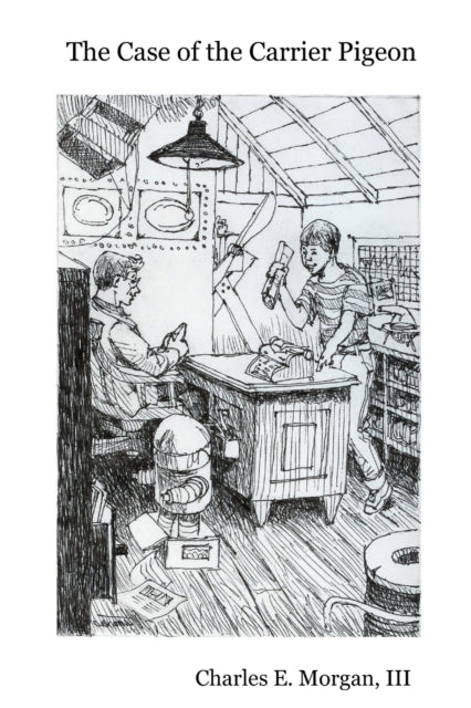 The Case Of The Carrier Pigeon By Morgan, Iii, Charles