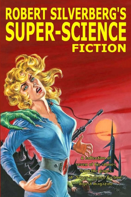 Robert Silverberg's Super-science Fictio