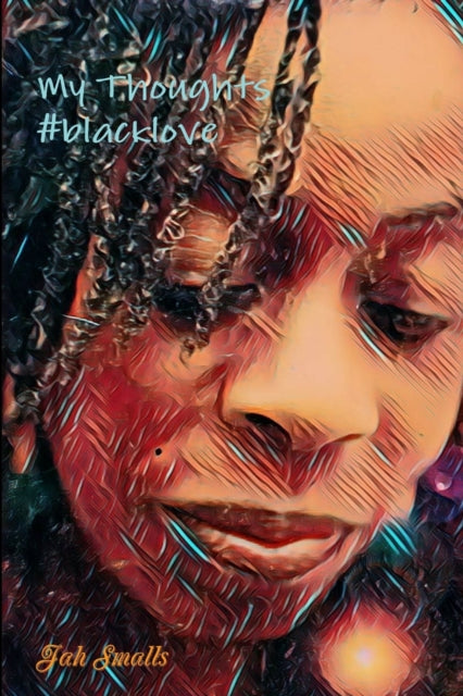 My Thoughts  #blacklove