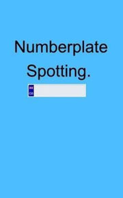 Number Plate Spotting: Numberplate Spott By Fennell, Charles