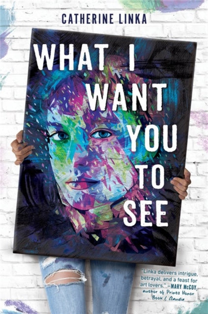 What I Want You To See By Linka, Catherine