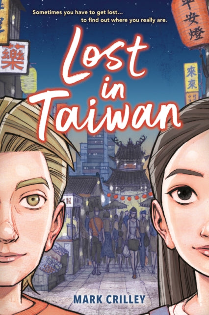Lost In Taiwan (a Graphic Novel) By Mark Crilley