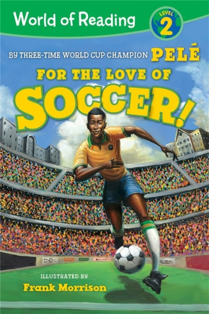 World Of Reading Love Of Soccer 2 By Pele