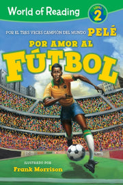 World Of Reading Amor Al Futbol 2 By Pele