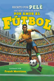 World Of Reading Amor Al Futbol 2 By Pele