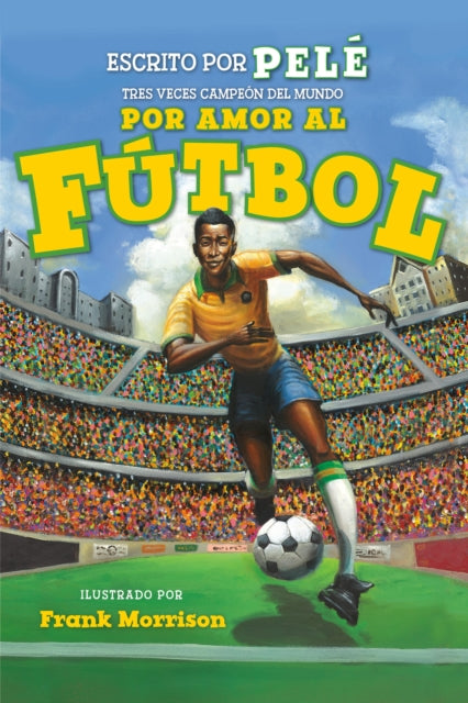 World Of Reading Amor Al Futbol 2 By Pele