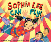 SOPHIA LEE CAN FLY By TANG, MARIE