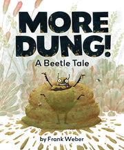 More Dung A Beetle Tale