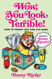Wow You Look Terrible