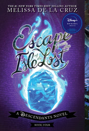 Escape From The Isle Of The Lost By De La Cruz, Melissa