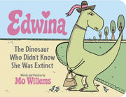 Edwina The Dinosaur Who Didnt Know She By Willems, Mo