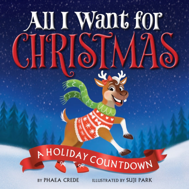 ALL I WANT FOR CHRISTMAS By CREDE, PHAEA