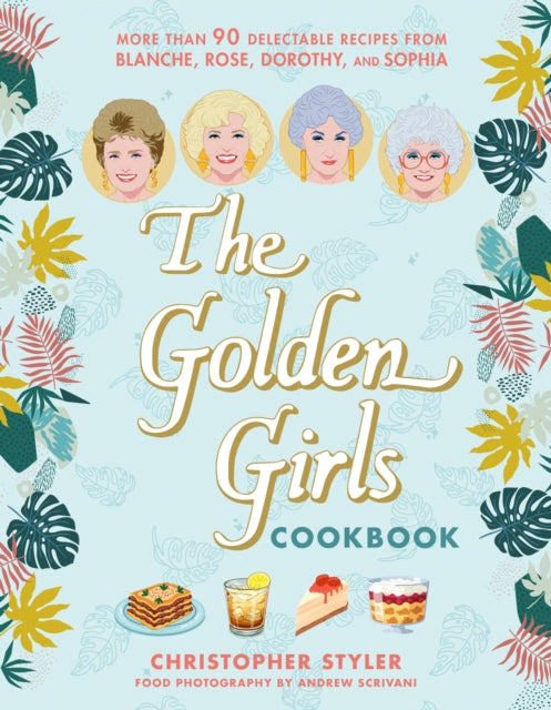 Golden Girls Cookbook By Styler, Christopher