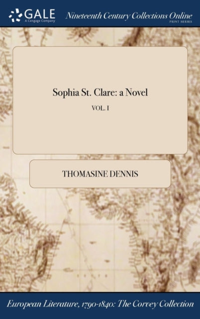 Sophia St. Clare: A Novel  Vol. I