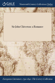 Sir John Chiverton: A Romance