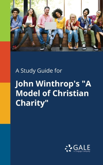 A Study Guide For John Winthrop's "a Mod