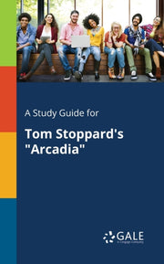 A Study Guide For Tom Stoppard's "arcadi