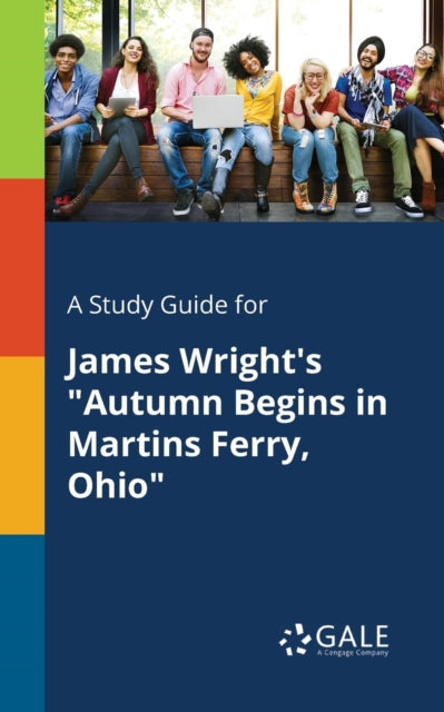 A Study Guide For James Wright's "autumn