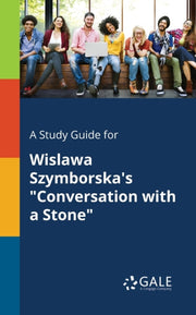 A Study Guide For Wislawa Szymborska's "