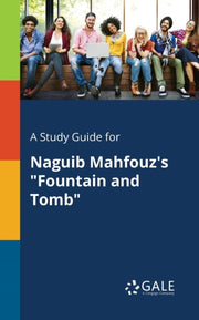 A Study Guide For Naguib Mahfouz's "foun