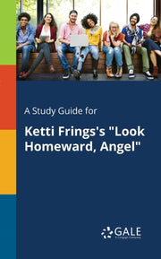 A Study Guide For Ketti Frings's "look H
