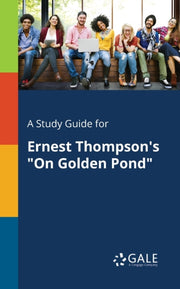 Study Guide For Ernest Thompson's "on