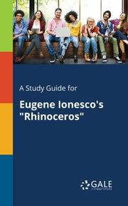 A Study Guide For Eugene Ionesco's "rhin By Gale, Cengage Learni