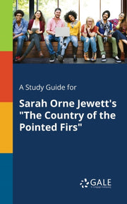 A Study Guide For Sarah Orne Jewett's "t