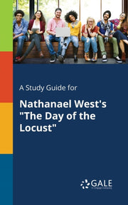 A Study Guide For Nathanael West's "the