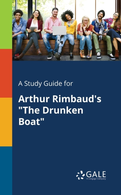 A Study Guide For Arthur Rimbaud's "the