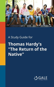 A Study Guide For Thomas Hardy's "the Re