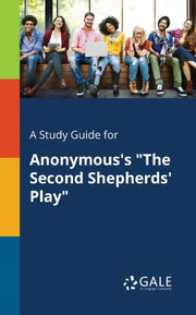 A Study Guide For Anonymous's "the Secon