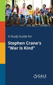 A Study Guide For Stephen Crane's "war I