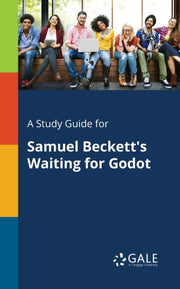 A Study Guide For Samuel Beckett's Waiti By Gale, Cengage Learni