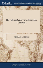 The Fighting Sailor Turn'd Peaceable Chr