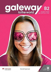 Gateway To The World Student Book B2 By Spencer, D