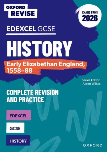 Oxford Revise Edexcel Gcse History Early By Wilkes, Aaron
