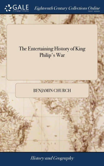 The Entertaining History Of King Philip'