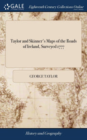 Taylor And Skinner's Maps Of The Roads O By Taylor, George