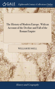 The History Of Modern Europe. With An Ac By Russell, William