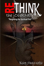Rethink The Journey: "reigniting The Spi