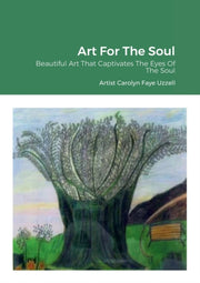 Art For The Soul: Beautiful Art That Cap