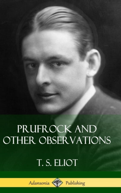 Prufrock And Other Observations (hardcov