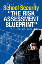 School Security: The Risk Assessment Blu