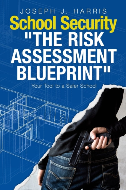 School Security: The Risk Assessment Blu